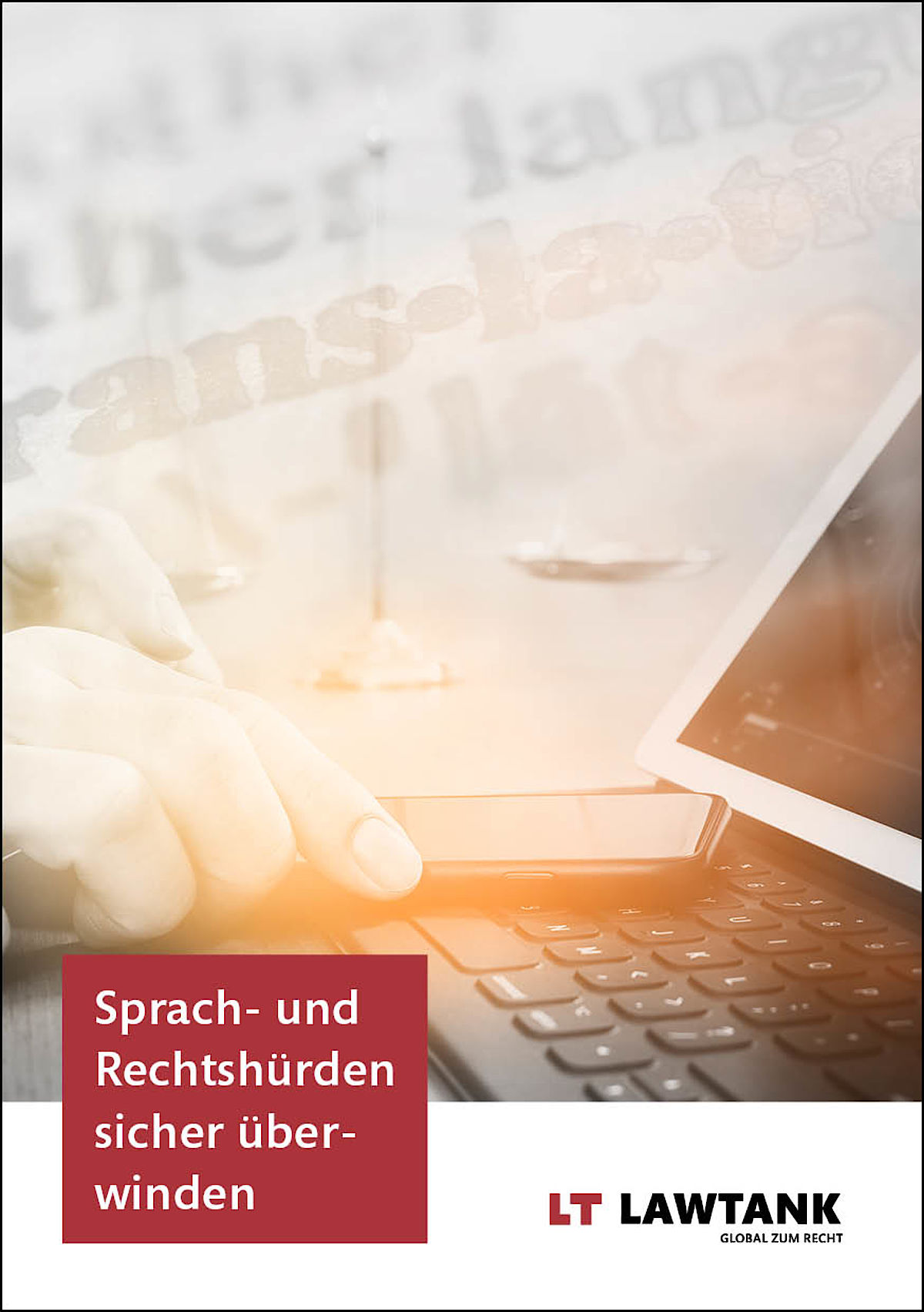 LT Lawtank auf einen Blick - Juristische Übersetzungen, Beglaubigte Übersetzungen, Dolmetschen im Rechtskontext, Juristischer Sprachdienst, Protokolldienst, Transkriptionsdienst